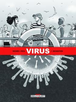 Virus : Pack découverte en 2 volumes. Tome 1, Incubation ; Tome 2, Ségrégation