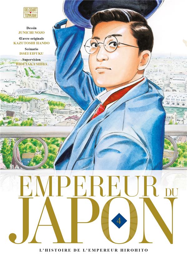 Empereur du Japon. L'histoire de l'empereur Hirohito Tome 4