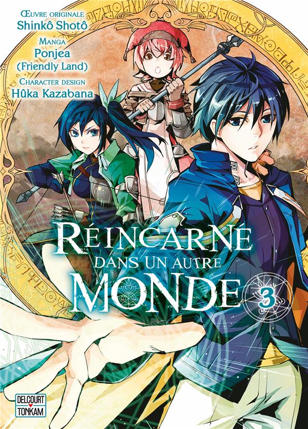 Réincarné dans un autre monde Tome 3