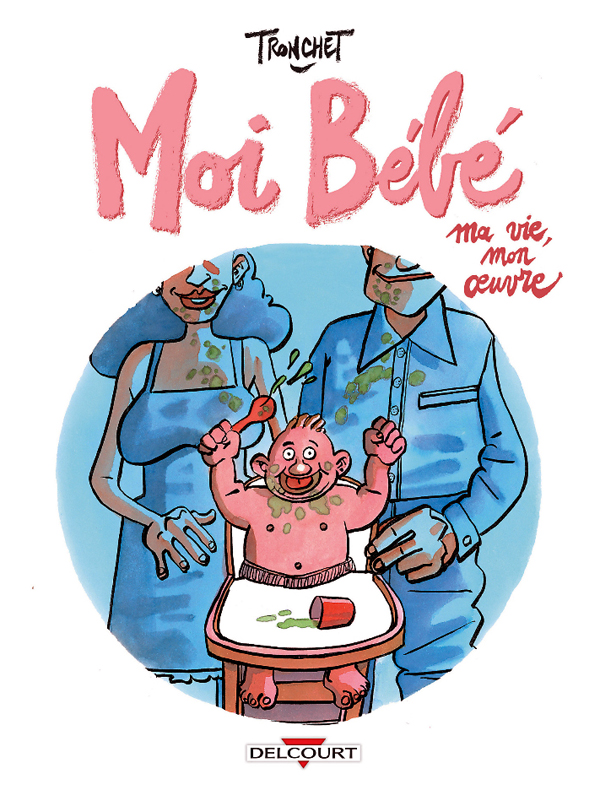 Les Petits traités dessinés : Moi bébé, ma vie, mon oeuvre