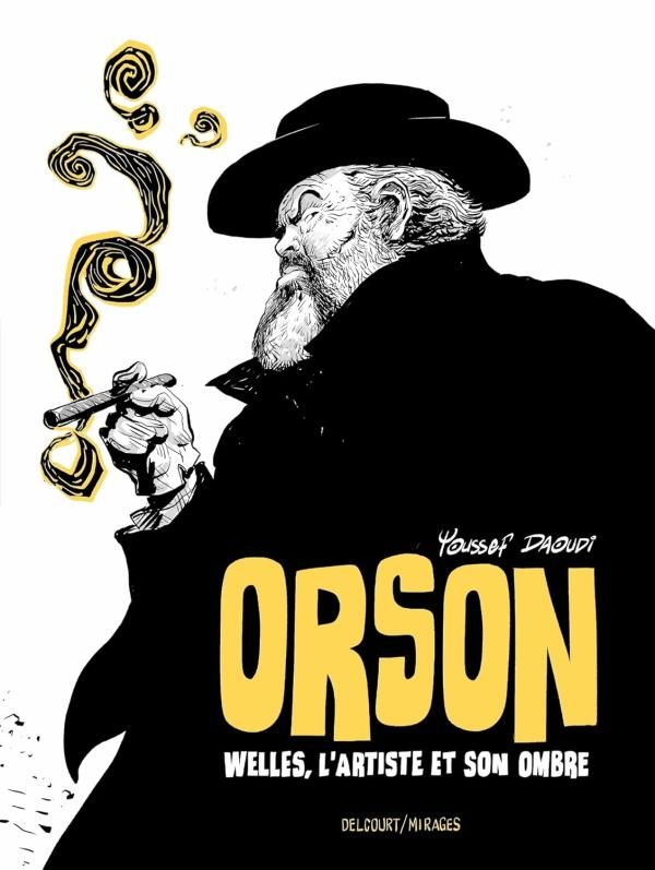 Orson Welles, l'artiste et son ombre