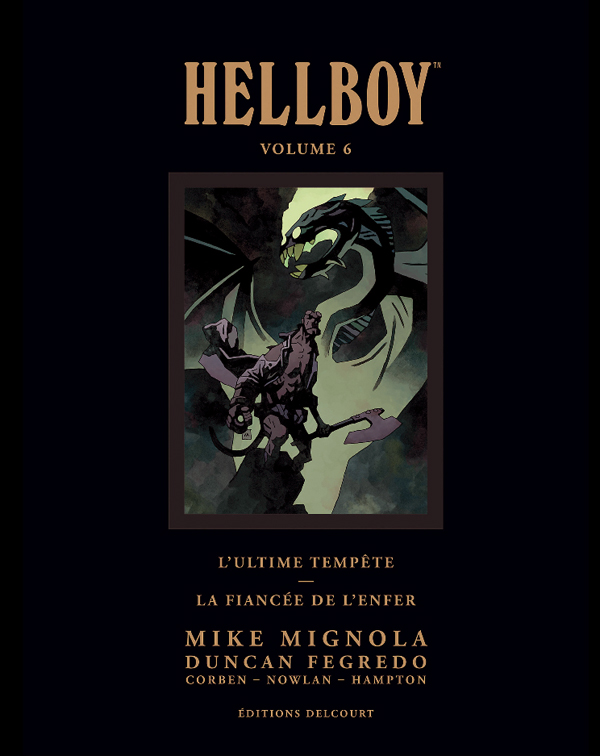 Hellboy Tome 6 : L'ultime tempête ; La fiancée de l'enfer. Edition de luxe