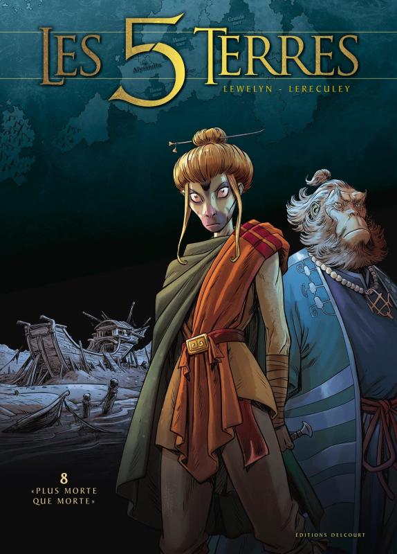 Les 5 Terres Cycle II : Lys Tome 8 : Plus morte que morte