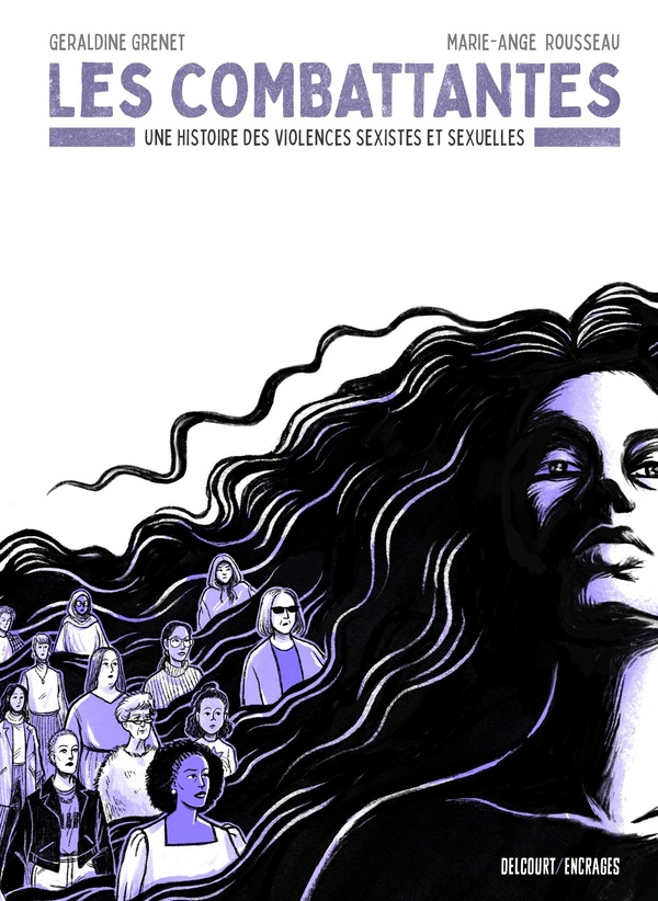 Les Combattantes. Une histoire des violences sexistes et sexuelles