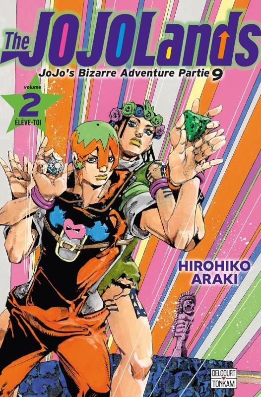 JoJo's Bizarre Adventure - Partie 9 : The JOJOLands Tome 2 : Elève-toi