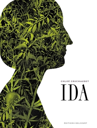 Ida L'intégrale : Tome 1, Grandeur et humiliation ; Tome 2, Candeur et abomination ; Tome 3, Stupeur
