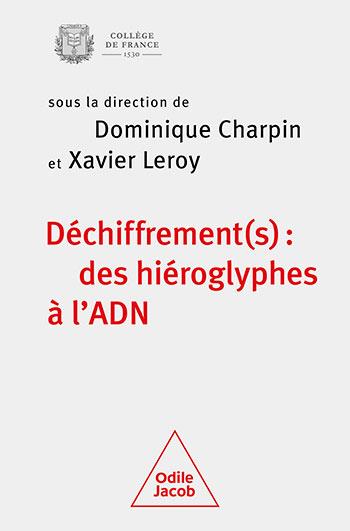 Déchiffrement(s) : des hiéroglyphes à l'ADN. Colloque annuel 2022