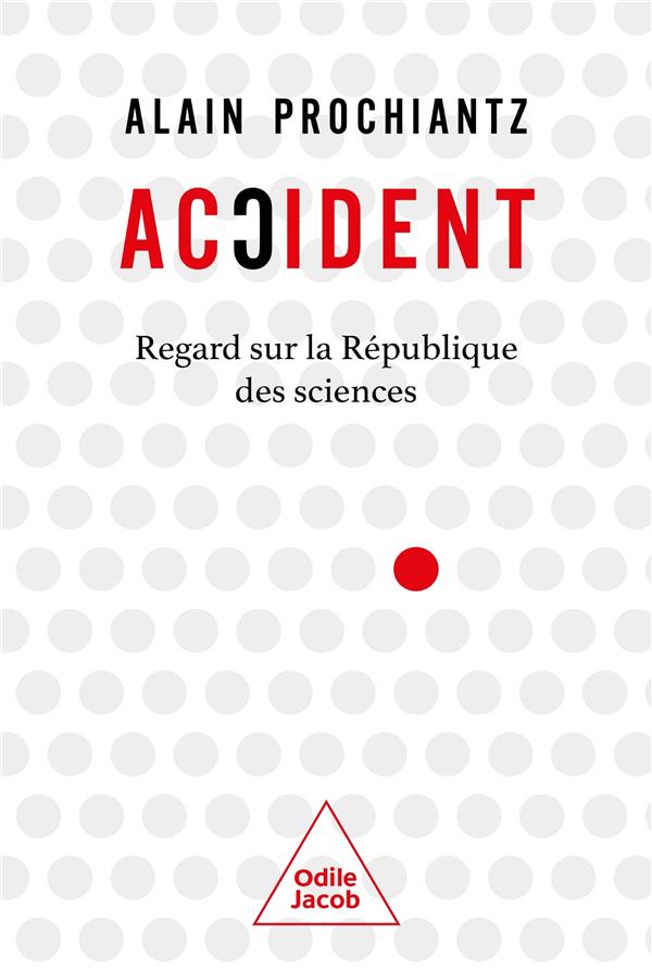 Accident. Regard sur la république des sciences