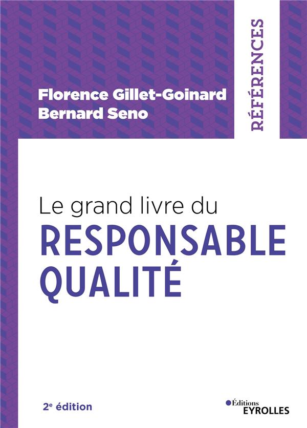 Le grand livre du Responsable Qualité. 2e édition