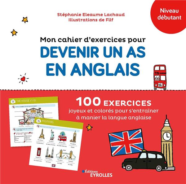 Mon cahier d'exercices pour devenir un as en anglais Niveau débutant