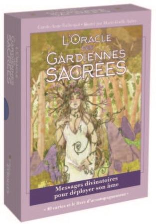 L'oracle des gardiennes sacrées. Messages divinatoires pour déployer son âme. Avec 40 cartes