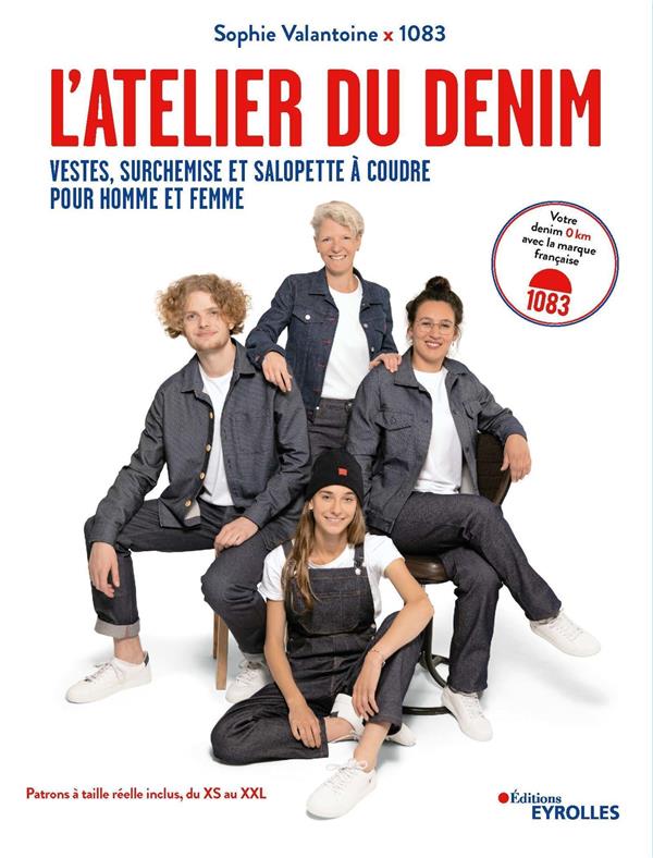 L'atelier du denim. Vestes, surchemise et salopette à coudre, pour homme et femme