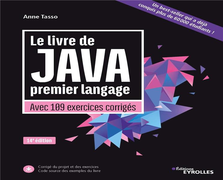 Le livre de Java premier langage. Avec 109 exercices corrigés