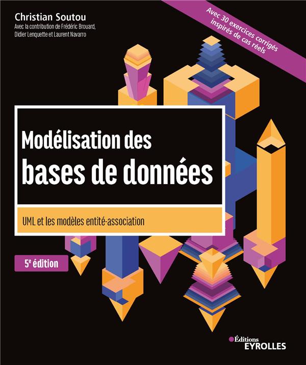 Modélisation des bases de données. UML et les modèles entité-association, 5e édition