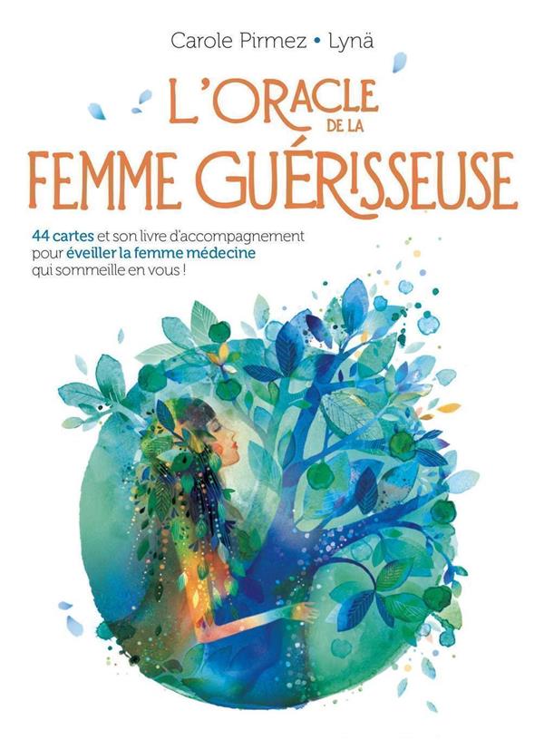 L'oracle de la femme guérisseuse. 44 cartes et son livre d'accompagnement pour éveiller la femme méd