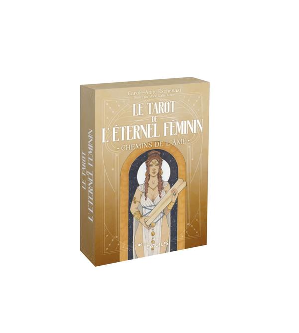Le tarot de l'Eternel Féminin. Chemin de l'âme