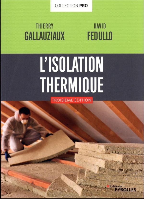 L'isolation thermique. 3e édition