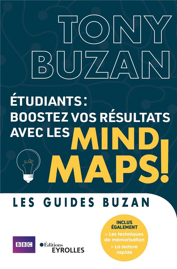 Etudiants. Boostez vos résultats avec les Mind maps ! Inclus également : Les techniques de mémorisat