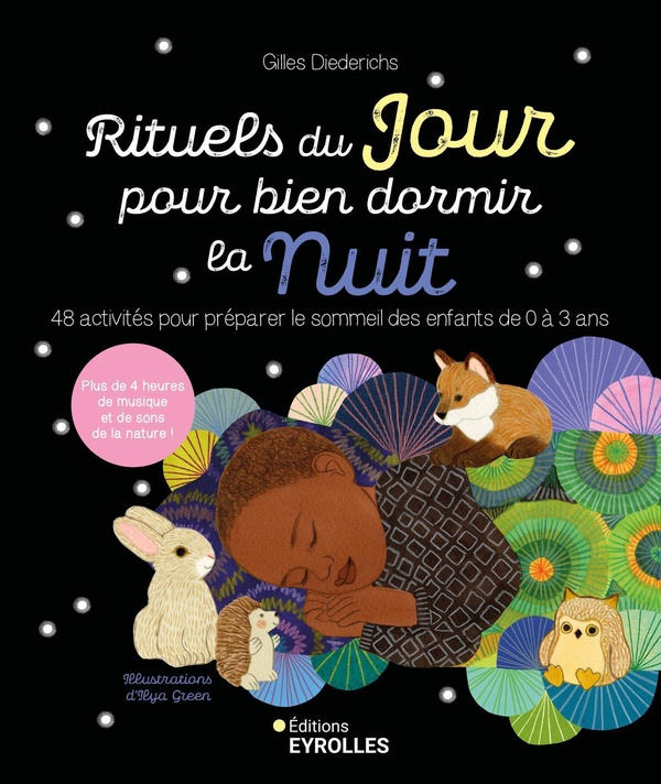 Rituels du jour pour bien dormir la nuit. 24 histoires pour préparer le sommeil des enfants de 0 à 3