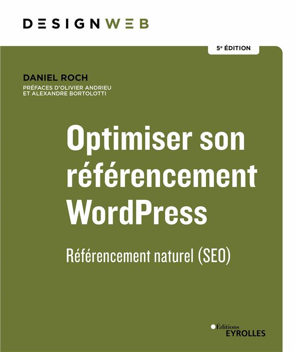 Optimiser son référencement WordPress. Référencement naturel (SEO), 5e édition