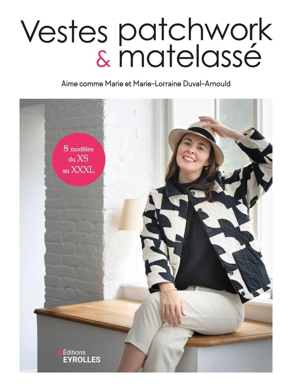 Vestes patchwork & matelassé. 8 modèles du XS au XXXL