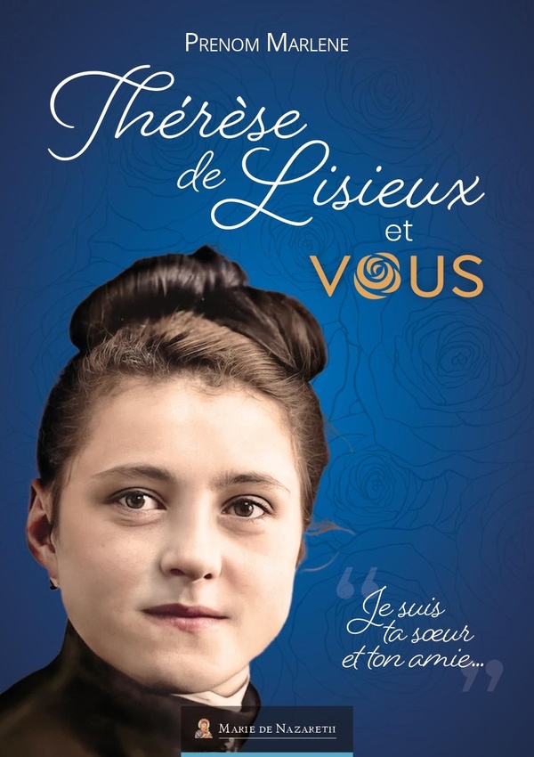 Thérèse de Lisieux et vous
