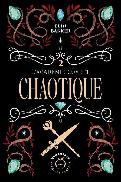 L'Académie Covett Tome 2 : Chaotique
