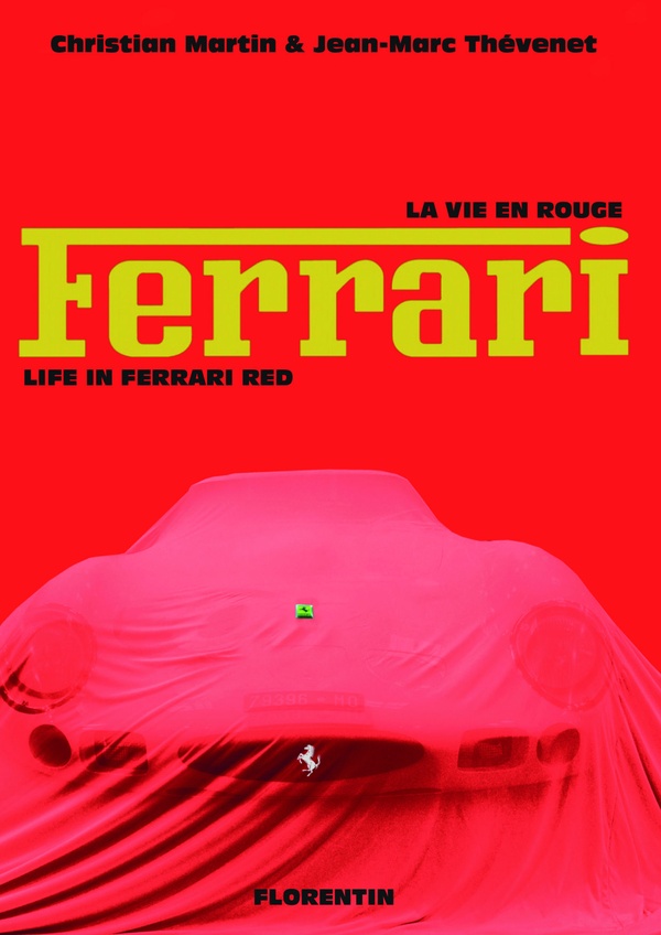 La vie en rouge Ferrari
