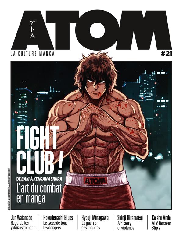Atom N° 21 : Fight Club ! De Baki à Kengan Ashura, l'art du combat en manga