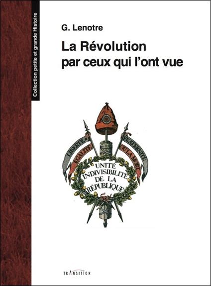 La Révolution par ceux qui l'ont vue