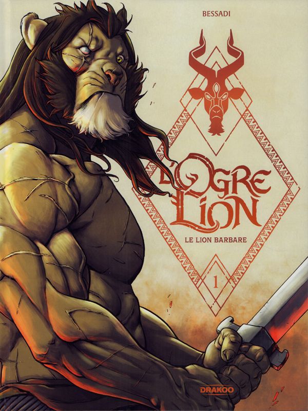L'Ogre Lion Tome 1 : Le lion barbare