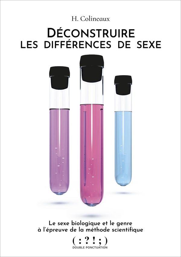 Déconstruire les différences de sexe. Le sexe biologique et le genre à l'épreuve de la méthode scien