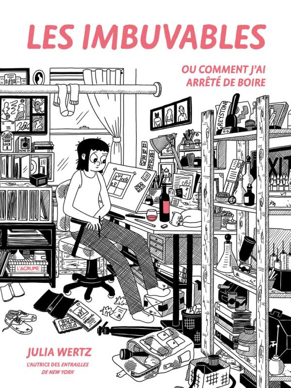 Les imbuvables. Ou comment j'ai arrêté de boire