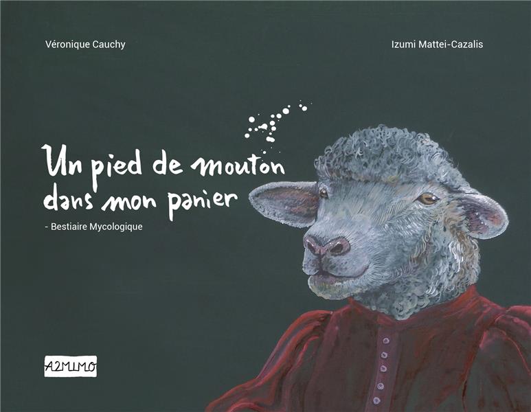 Un pied de mouton dans mon jardin. Bestiaire mycologique