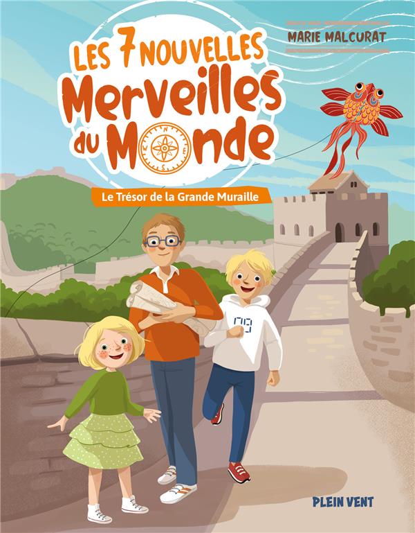 Les 7 nouvelles merveilles du monde Tome 1 : Le trésor de la Grande Muraille