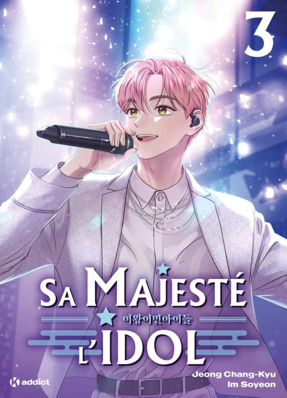Sa Majesté l'Idol Tome 3