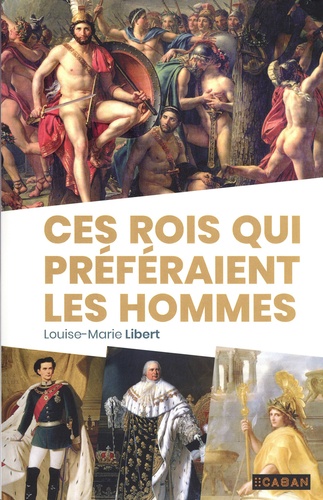 Ces rois qui préféraient les hommes