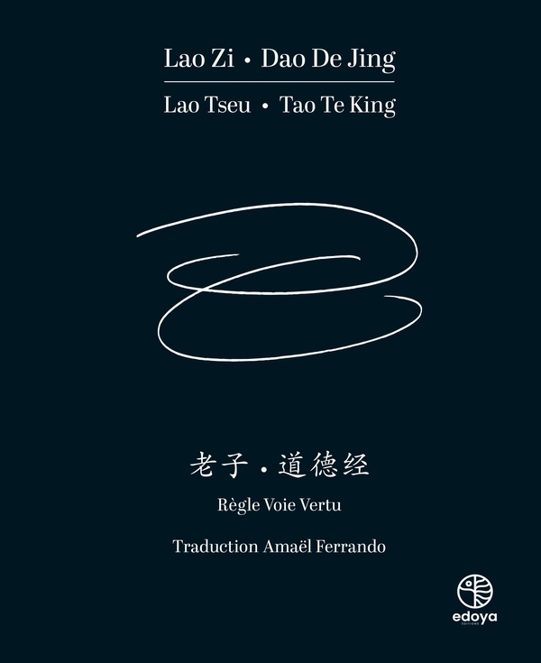 Lao Zi, Dào Dé Jìng. Règle, Voie, Vertu, Edition bilingue français-chinois
