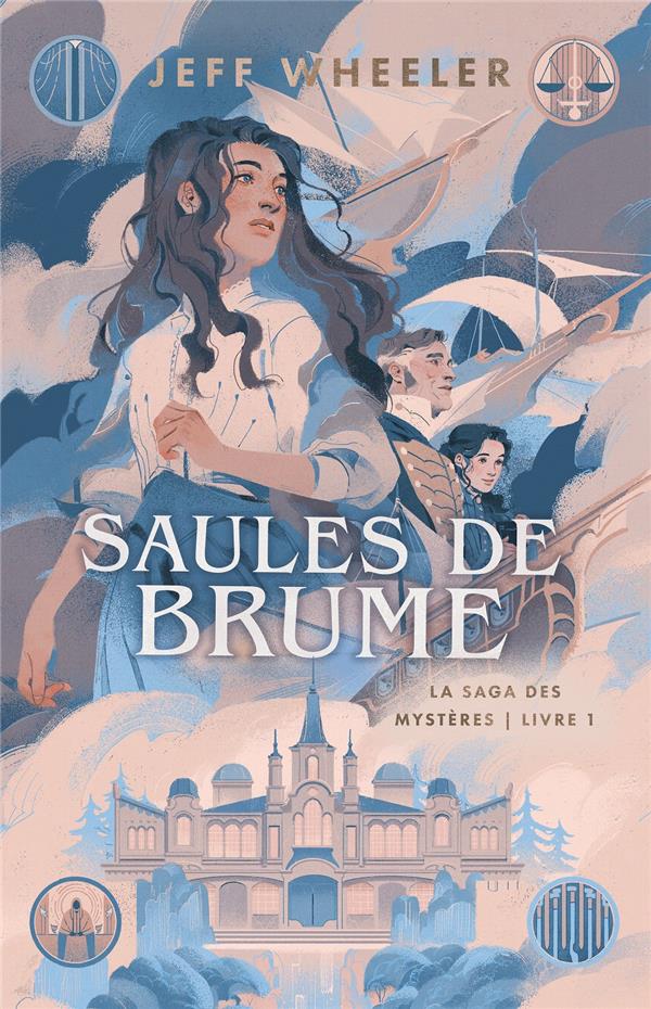 La saga des mystères Tome 1 : Saules de Brume