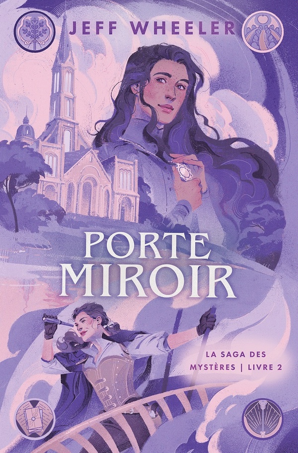 La saga des mystères Tome 2 : Porte miroir