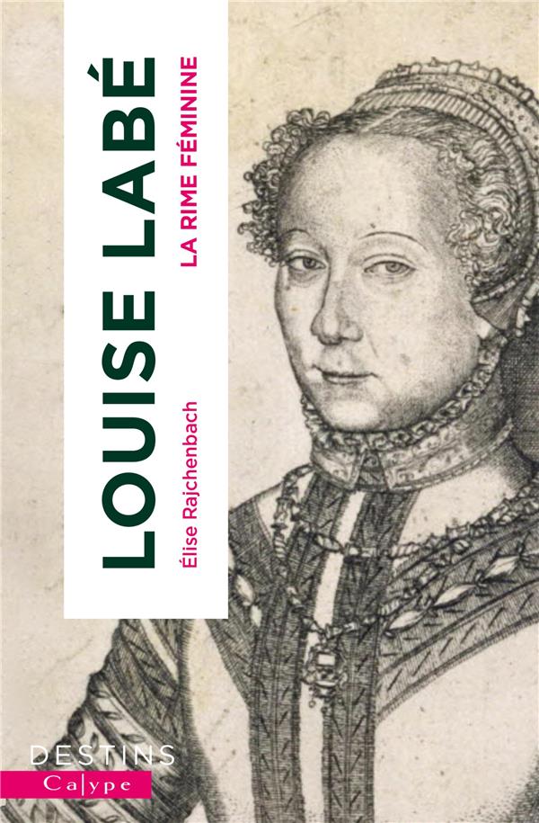 Louise Labé. La rime féminine