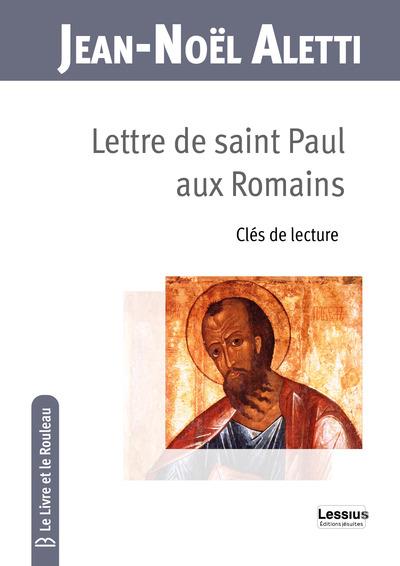 Lettre de saint Paul aux Romains. Clés de lecture