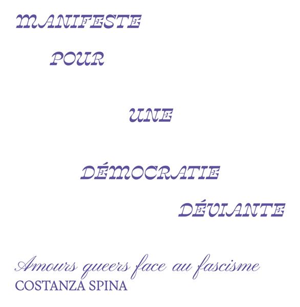 Manifeste pour une démocratie déviante. Amours queers face au fascisme