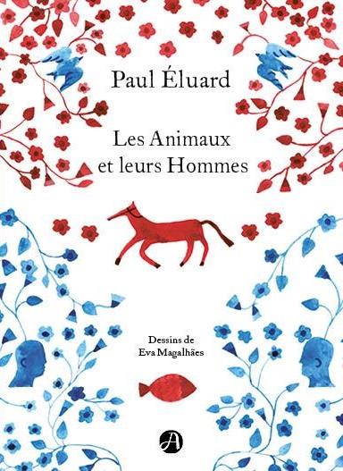 Les animaux et leurs hommes. Les hommes et leurs animaux