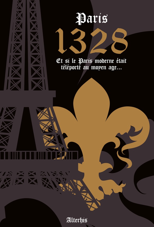 Paris 1328. Et si le Paris moderne était téléporté au Moyen Age...