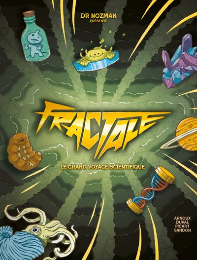 Fractale : Le grand voyage scientifique