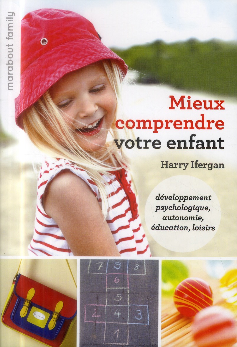 Mieux comprendre votre enfant