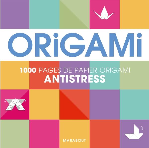 Origami antistress. Pour réaliser 500 pliages