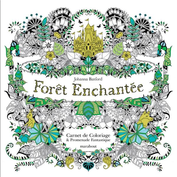 Forêt enchantée. Carnet de coloriage et promenade fantastique antistress
