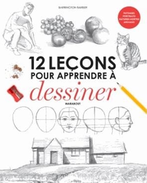 12 leçons pour apprendre à dessiner
